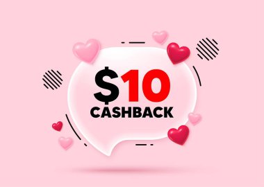 Cashback cam konuşma balonu. Sosyal medya konsepti. 10 Usd nakit. Para iadesi tabelası. Reklam sembolünü geri al. 3D kalpler konuşma baloncuklarını sever. Vektör
