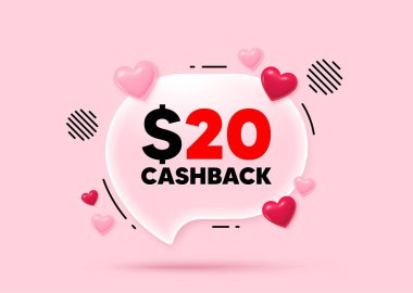 Cashback cam konuşma balonu. Sosyal medya konsepti. 20 Usd nakit. Para iadesi tabelası. Reklam sembolünü geri al. 3D kalpler konuşma baloncuklarını sever. Vektör
