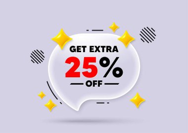 Ekstra indirimli sohbet konuşma balonu. Sosyal medya konsepti. Ekstra% 25 indirim al. İndirimli fiyat tabelası. Özel teklif sembolü. Yüzde 25 tasarruf et. 3D Sparkles sohbet balonu. Vektör