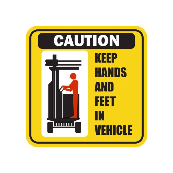 Advertencia Precaución Para Manejar Vehículo Carretilla Elevadora Industria Símbolo Muestra — Vector de stock