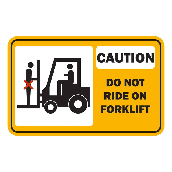 Advertencia Precaución Para Manejar Vehículo Carretilla Elevadora Industria Símbolo Muestra — Vector de stock