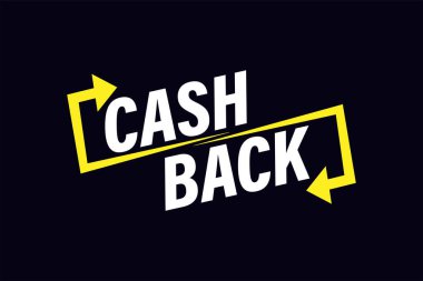 Cash back refund promotion sale poster. Cash back offers banner design. Text with arrows isolated on a black background.