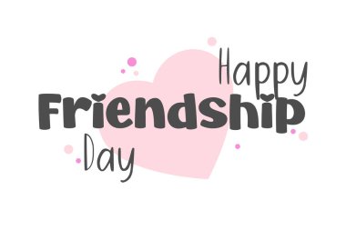 Arkadaşlık hakkında ilham verici yazıtlar. Tebrik kartları, posterler, tişörtler Dostluk Günü 'nüz kutlu olsun. Dostluk Günü 'nün vektör illüstrasyonu. Dostluk Günü kutlamaları için metin ve unsurlarla.