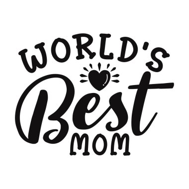 Siyah ve Beyaz Kalpli Oyuncu ve Zarif Dünya 'nın En İyi Anne Tipografi Tasarımı Deklarasyonu