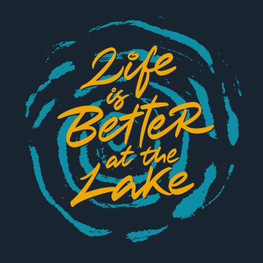 Hayat, göl vektör harflerinde daha iyi. El yazısı metin etiketi. Freehand tipografi tasarımı