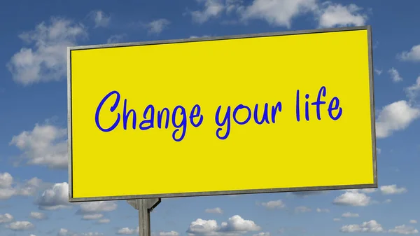 Billboard Inscription Change Your Life Background Sky Clouds — Stock Photo, Image