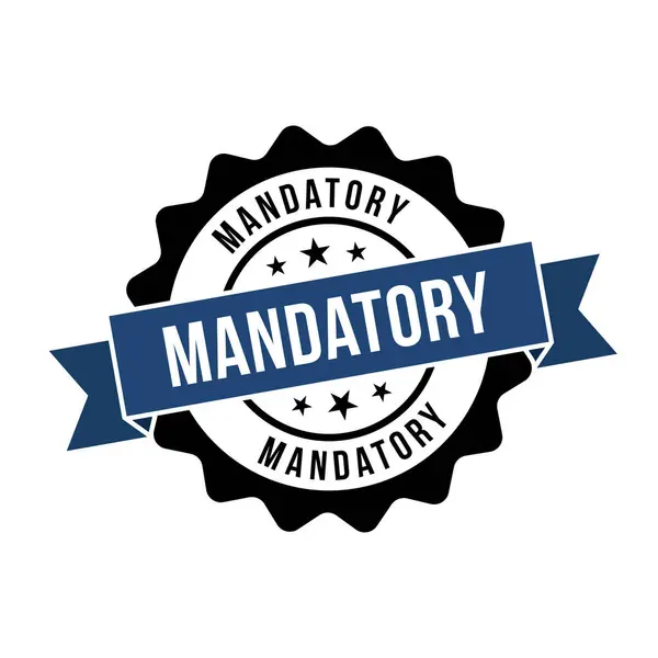 Mandatory Stamp Mandatory Sign — Stock Vector