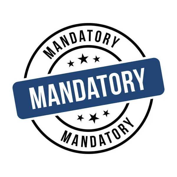 Mandatory Stamp Mandatory Sign — Stock Vector
