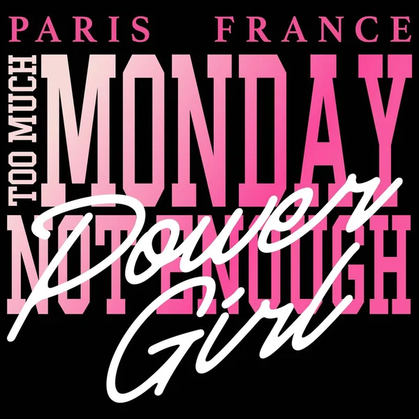 Paris France Trop Lundi Pas Assez Power Girl Fashion Style — Image vectorielle