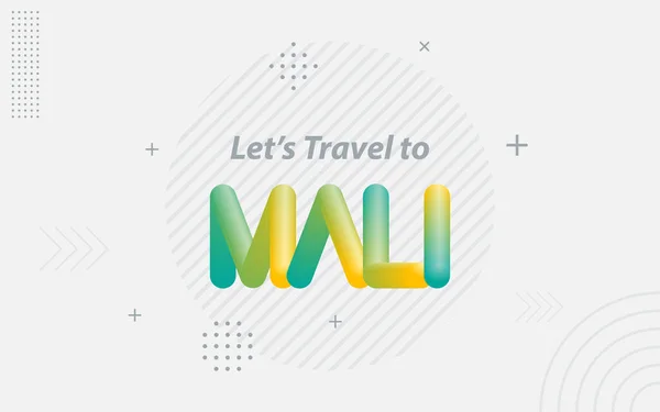 stock vector Lets Travel to Mali. Creative Typography with 3d Blend effect