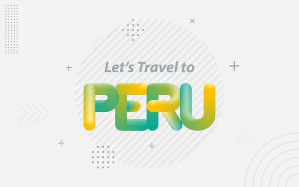 stock vector Lets Travel to Peru. Creative Typography with 3d Blend effect