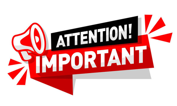 Attention, important message on red ribbon with  megaphone. Vector on transparent background