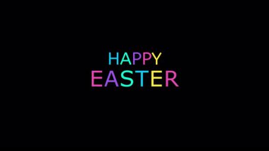 Mutlu Paskalya animasyonları siyah arkaplan üzerine renkli metinler. Mutlu paskalya mesajları.