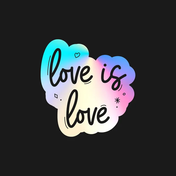 Holograficzna Naklejka Miłość Miłość Holograficzne Naklejki Cytatem Tekstowym Pride Month — Wektor stockowy
