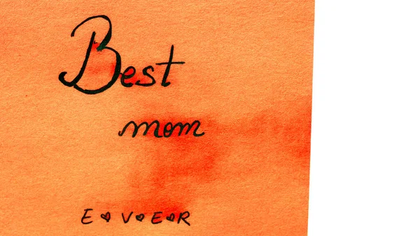 Mejor Mamá Nunca Texto Escritura Mano Cerca Aislado Papel Naranja —  Fotos de Stock