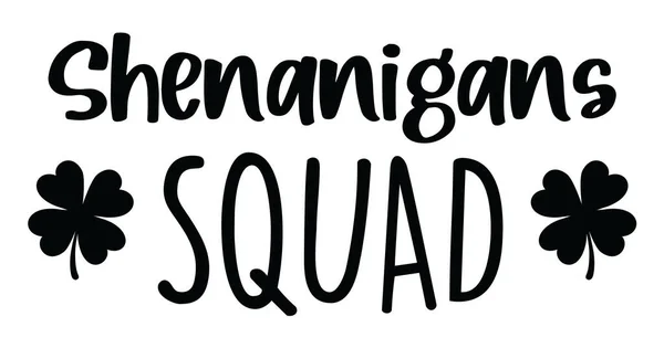 Shenanigans Squad Great Patrick Day Graphic Can Used Shirt Mugs — Vector de stock