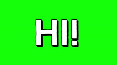 Word Hi yeşil arka planda izole bir şekilde belirdi ve kayboldu.