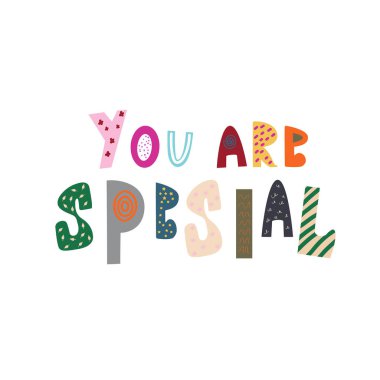 Sen özelsin. Dekor el çizimi harfli çok renkli harfler..