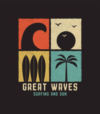 Palmiye ağacı, sörf tahtası, dalga, güneş ve slogan içeren soyut sörf tişörtü tasarımı. Sörf kulübü için üzerinde grunge olan Retro tişörtü. Giysiler, basım ürünleri ve giyim için grafikler. Vektör illüstrasyonu.