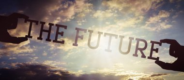 Gelecek - insan elleri siyah siluet kelimeleri tutuyor