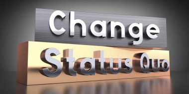 Change, status quo - words on metal blocks - 3D illustration clipart