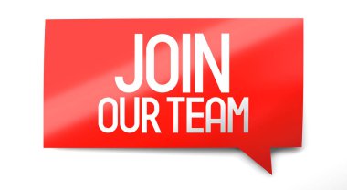 Join our team - speech bubble - 3D illustration