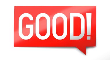 Good - speech bubble - 3D illustration