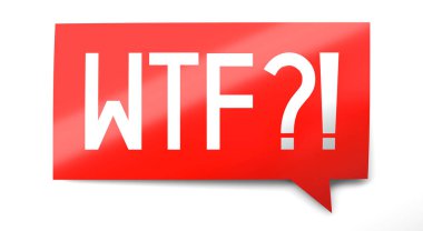 WTF?! - speech bubble - 3D illustration