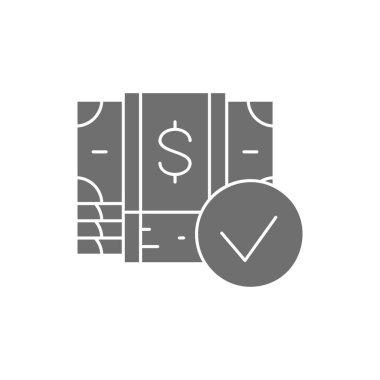 Çek işaretli para banknotları, kredi onaylı gri dolgu simgesi. Nakit ödeme, kağıt fatura, dolar sembolü tasarımı. Beyaz arkaplanda izole