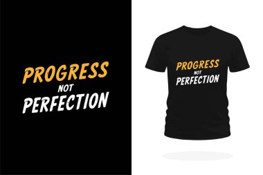 Minimalist bir tişört tasarımı. Temiz tipografide mükemmelliği değil, gelişimi destekleyen bir slogan. Büyümeye odaklanmış ve mükemmellik yolculuğunu kucaklamış olanlar için mükemmel.