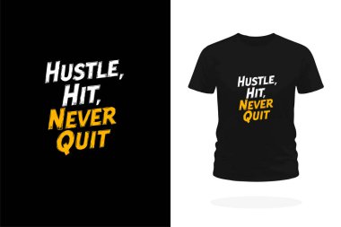Güçlü slogan Hustle, Hit, Never Out in Dynamic Typography 'ın yer aldığı cesur bir tişört tasarımı. Sporcular, girişimciler ve direnç ve kararlılığı somutlaştıran herkes için idealdir.