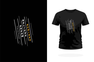 Dream Believe Achieve ilham verici tişört tasarımı