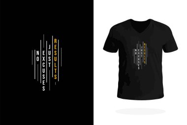 Bahane yok, sadece sonuç tişörtü.