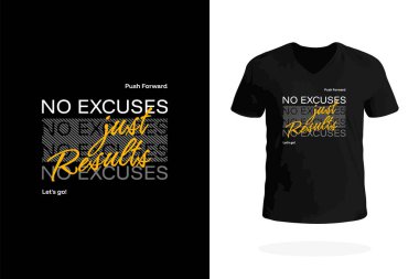 Bahane Yok Sadece Sonuçlar Tişört Tasarımı