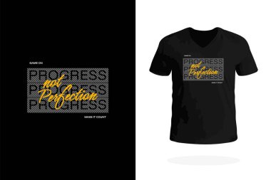 Mükemmel olmayan, sıkı çalışan ve istikrarlı gelişime inanan fitness meraklıları için tasarlanmış spor salonuna hazır bir tişört..