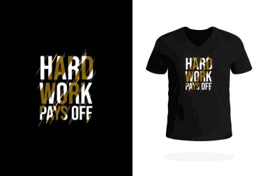 Motivasyon tişörtü ve çok çalışmanın karşılığı. Spor meraklıları, dolandırıcılar ve hayalperestler için harika..