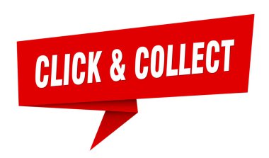 click & collect banner. click & collect speech bubble, label, sticker, ribbon, sign template clipart