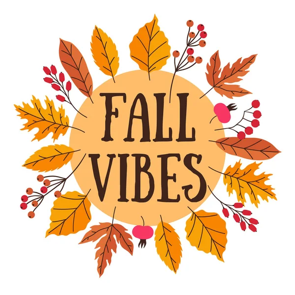 Podzimní Kompozice Nápisem Podzimní Vibrace Listy Bobule Vektorový Obrázek Royalty Free Stock Ilustrace