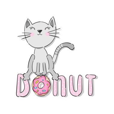 Donut alıntısı ve moda grafikleri, tişört baskıları, posterler, duvar sanatları için kedi yavrusu tasarımı. Vektör illüstrasyonu