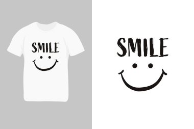 Smile t-shirt design. Inspirational quote about happy. Modern calligraphy phrase. Lettering for print and posters. Vector illustration