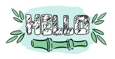 Hello lettering, bamboo print inscription. Design t shirt inspiration motivation positive. Vector illustration