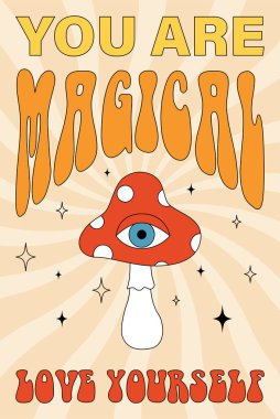 70 'lerin Retro hippi sihirli mantar illüstrasyon baskısı tişört ya da poster için harika bir slogan. Vektör illüstrasyonu 