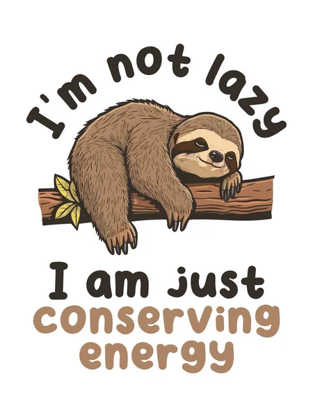 Não Sou Preguiçoso Sou Apenas Energia Conservação Ilustração Preguiça Preguiçosa — Vetor de Stock