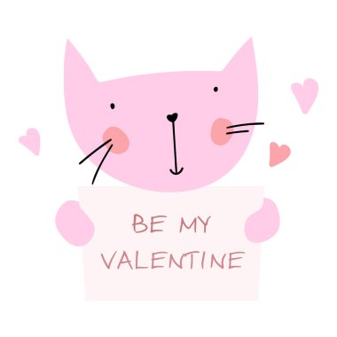 Romantic illustration of cute pink cat with lettering Be my Valentine for postcard print and design