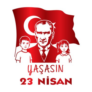 Ankara, Türkiye, 23 Nisan 1921 Ulusal Egemenlik ve ocuk Bayram. Çeviri: Ulusal Egemenlik ve Çocuk Günü 'nüz kutlu olsun..