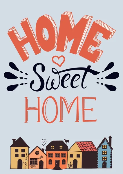 Home Sweet Home Ilustración Letras Vectoriales Con Lindas Casas Garabatos — Vector de stock