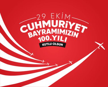 29 Ekim Cumhuriyet Bayrami Kutlu Olsun. Çeviri: 29 Ekim Cumhuriyet Günümüz kutlu olsun..