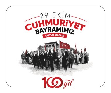29 Ekim Cumhuriyet Bayrami Kutlu Olsun. Çeviri: 29 Ekim Cumhuriyet Günümüz kutlu olsun..