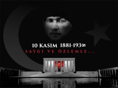 10 Kasim Atatürk Anma Gunu, Saygiyla Aniyoruz. 1881-1938 arası. Çeviri: 10 Kasım Atatürk 'ün ölüm yıl dönümü. 1938-1881.