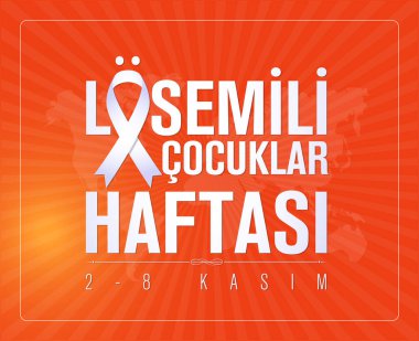 2-8 Kasim Losemili Cocuklar Haftasi Çeviri: Lösemi Haftası 2-8 Kasım. Tasarım Ögeleri için Grafiksel.